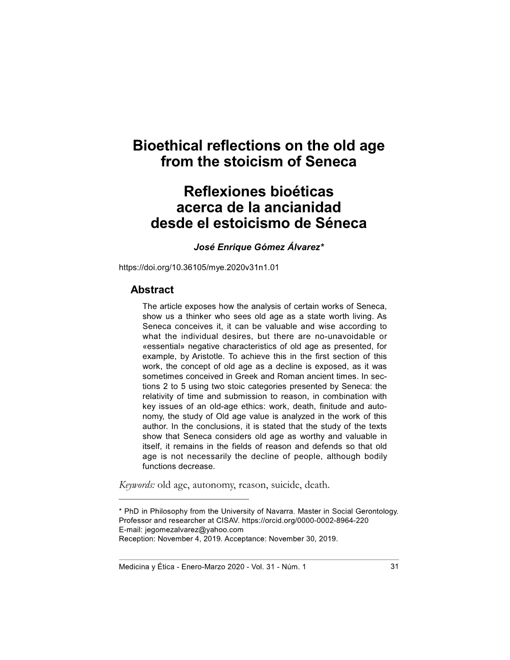 Bioethical Reflections on the Old Age from the Stoicism of Seneca Bioethical Reflections on the Old Age from the Stoicism of Seneca