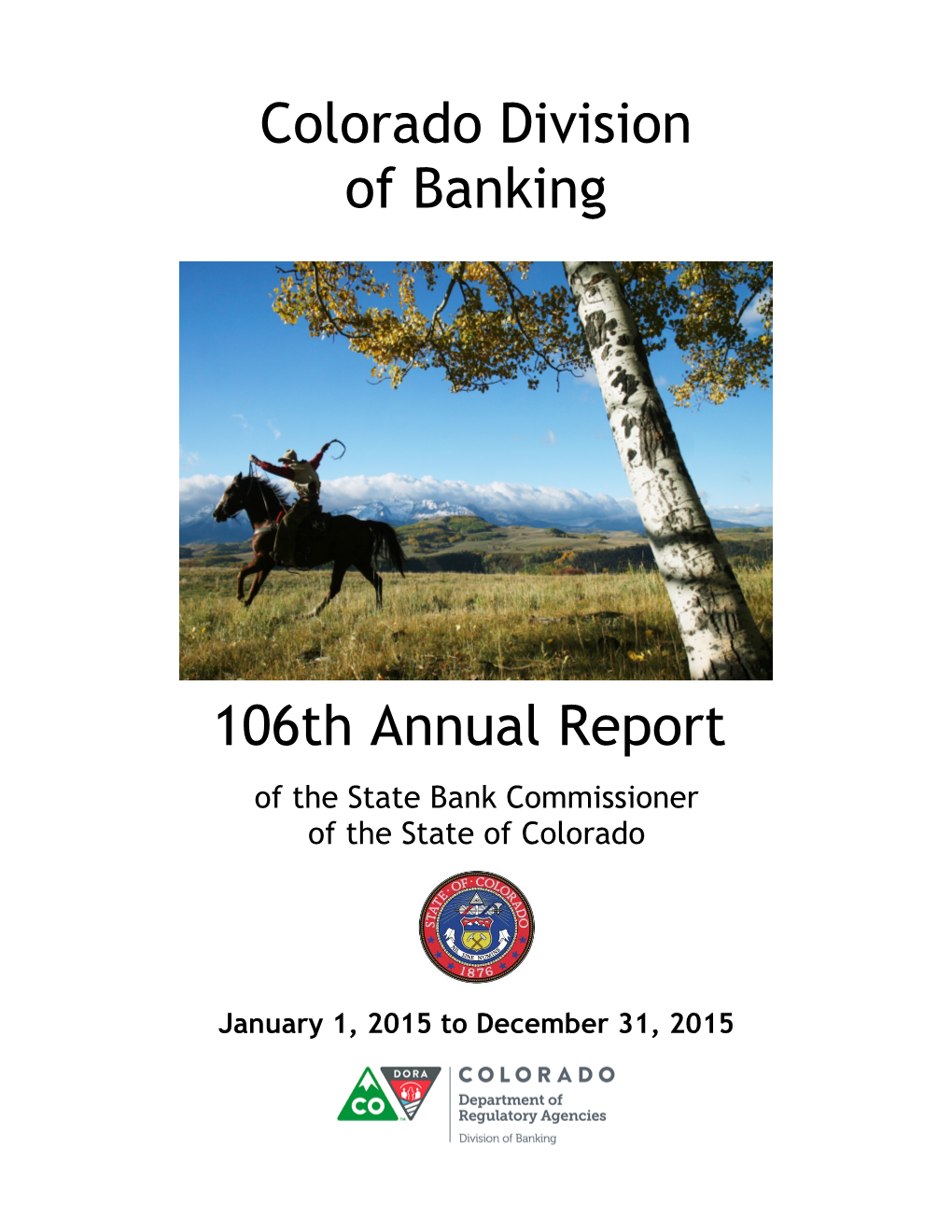 Colorado Division of Banking 106Th Annual Report