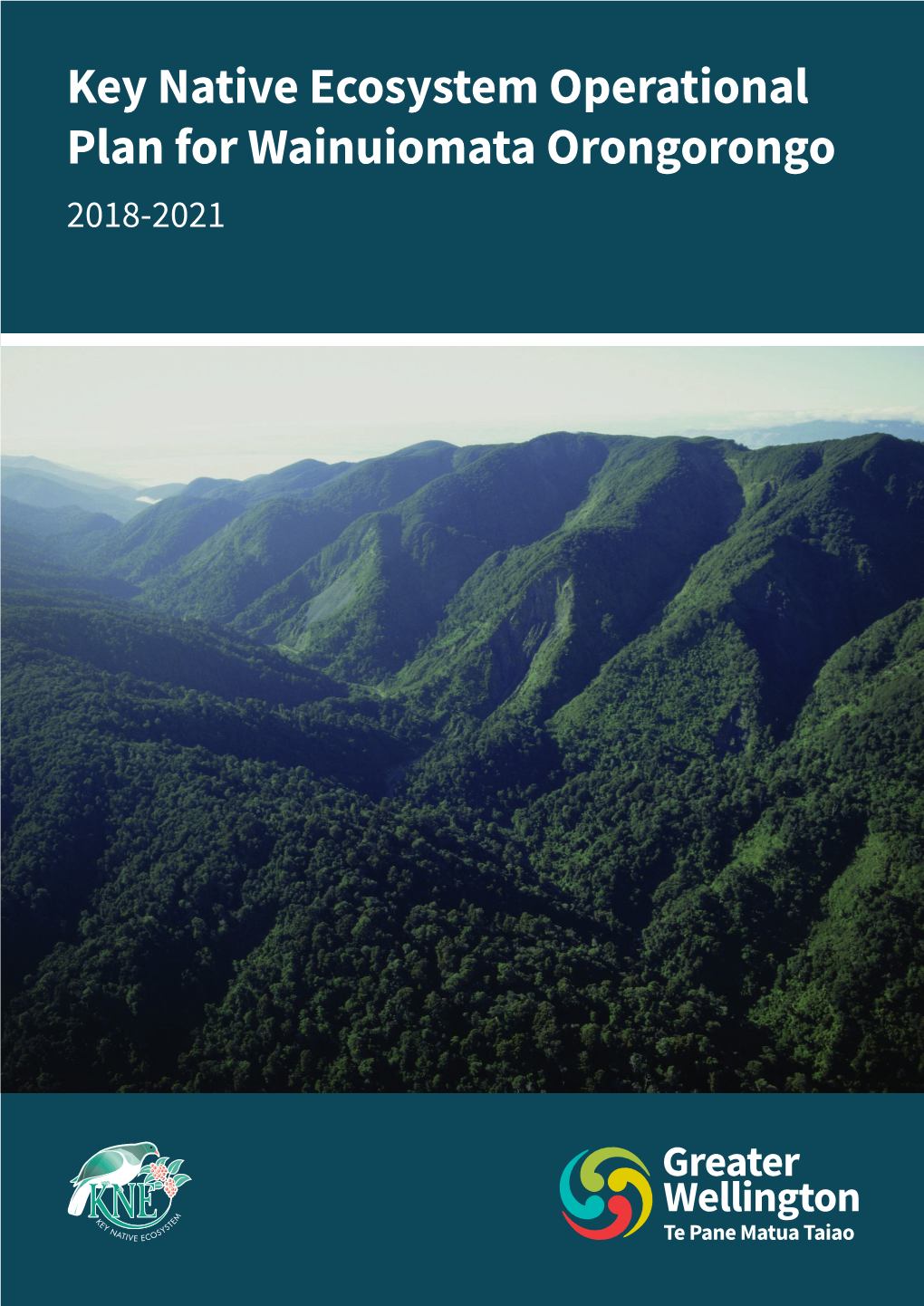 Key Native Ecosystem Operational Plan for Wainuiomata Orongorongo 2018-2021