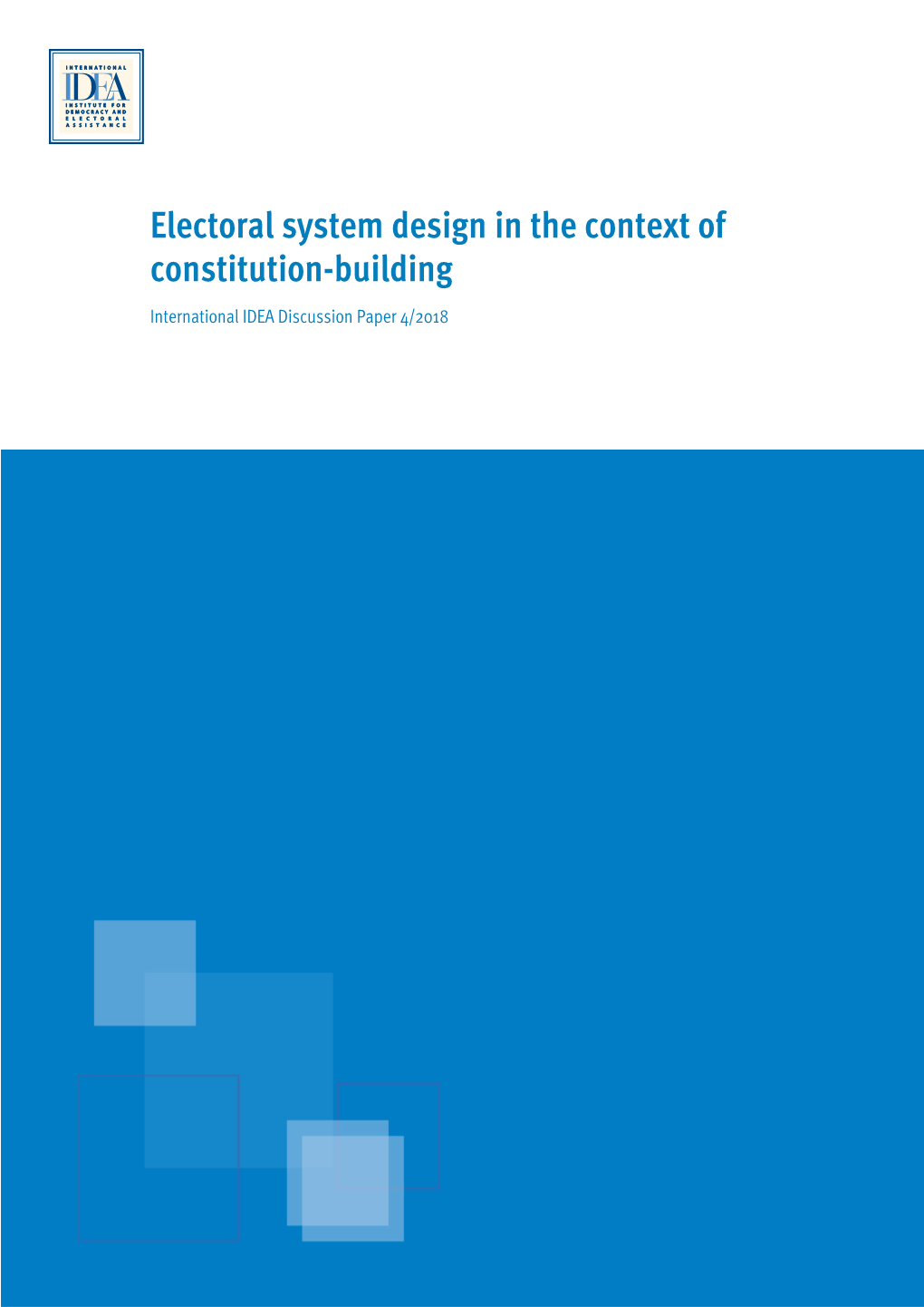 Electoral System Design in the Context of Constitution-Building