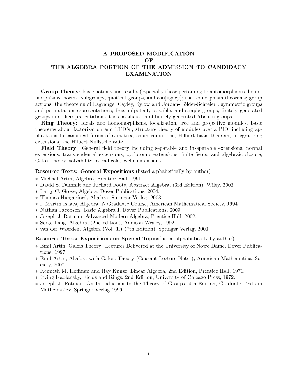 A PROPOSED MODIFICATION of the ALGEBRA PORTION of the ADMISSION to CANDIDACY EXAMINATION Group Theory: Basic Notions and Results