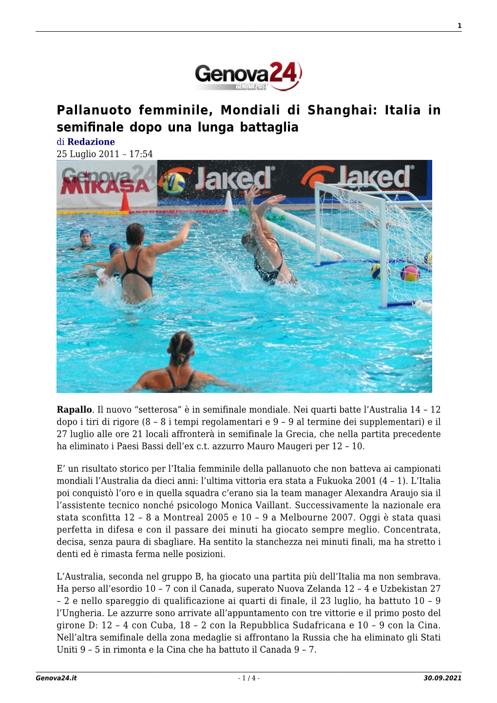 Pallanuoto Femminile, Mondiali Di Shanghai: Italia in Semiﬁnale Dopo Una Lunga Battaglia Di Redazione 25 Luglio 2011 – 17:54