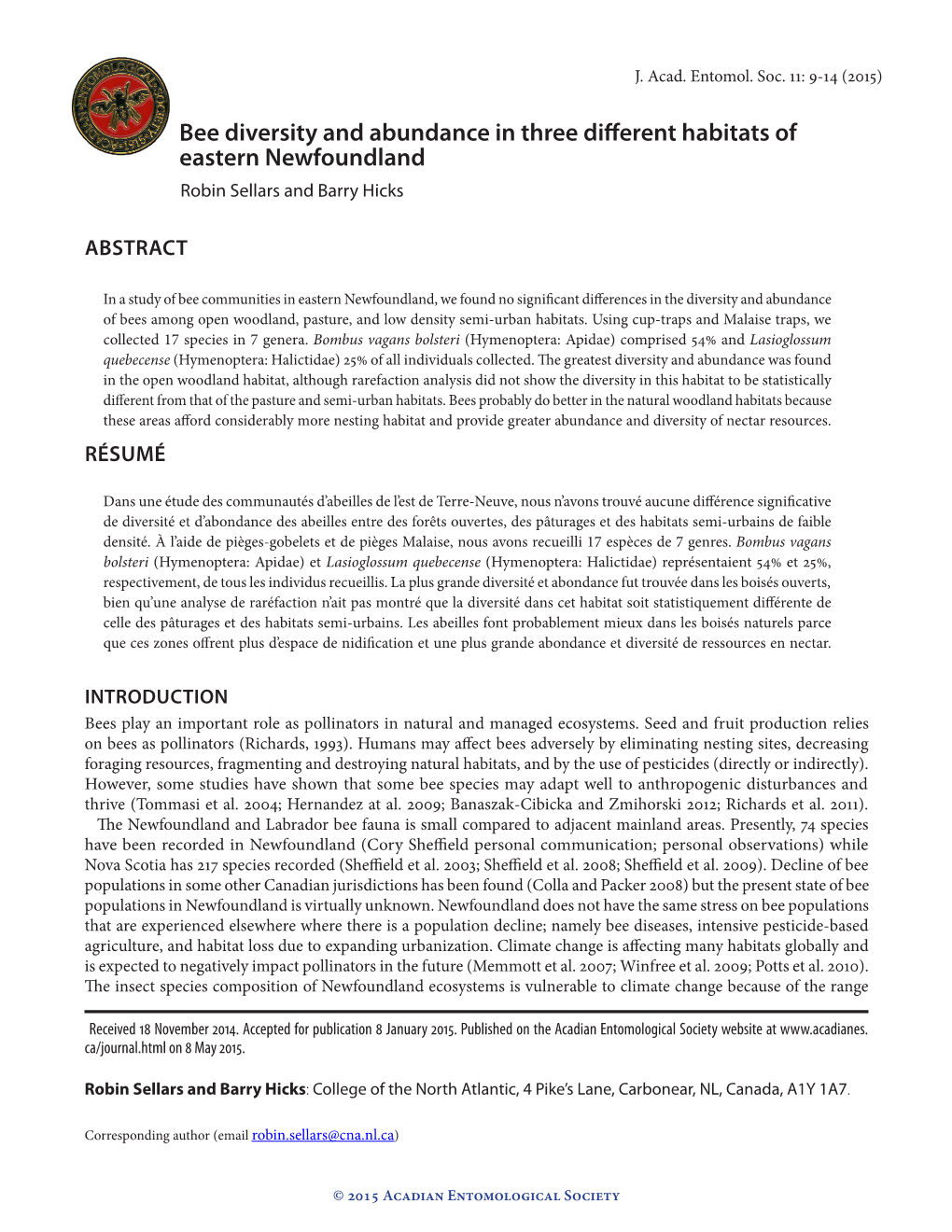 Bee Diversity and Abundance in Three Different Habitats of Eastern Newfoundland Robin Sellars and Barry Hicks