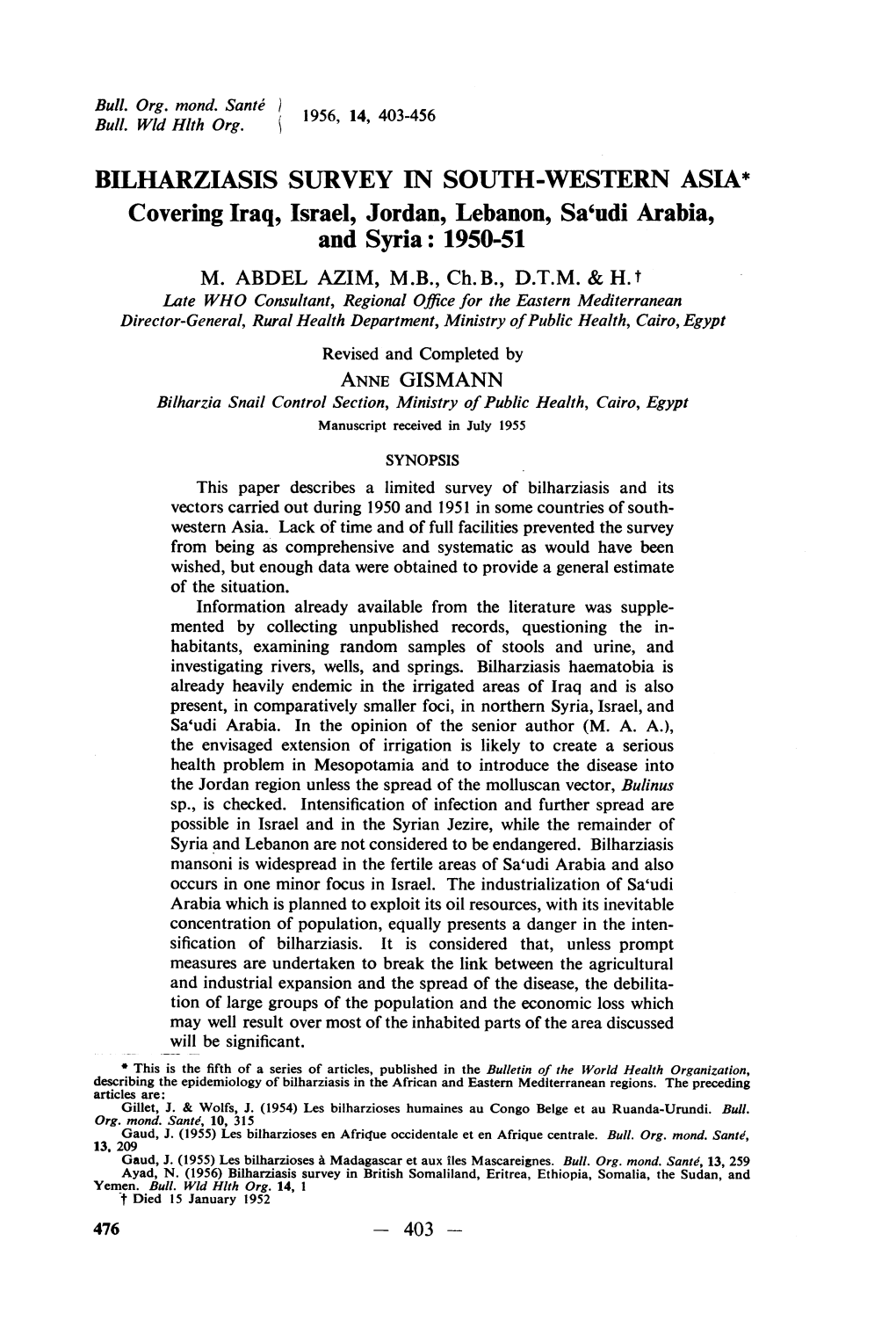 BILHARZIASIS SURVEY in SOUTH-WESTERN ASIA* Covering Iraq, Israel, Jordan, Lebanon, Sa'udi Arabia, and Syria: 1950-51 M