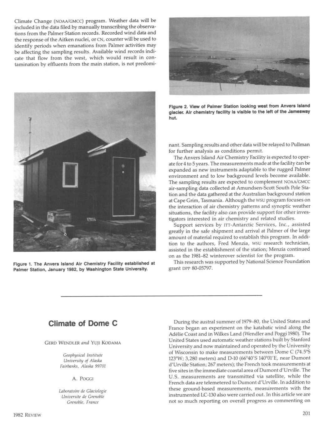 Climate of Dome C France Began an Experiment on the Katabatic Wind Along the Adélie Coast and in Wilkes Land (Wendler and Poggi 1980)