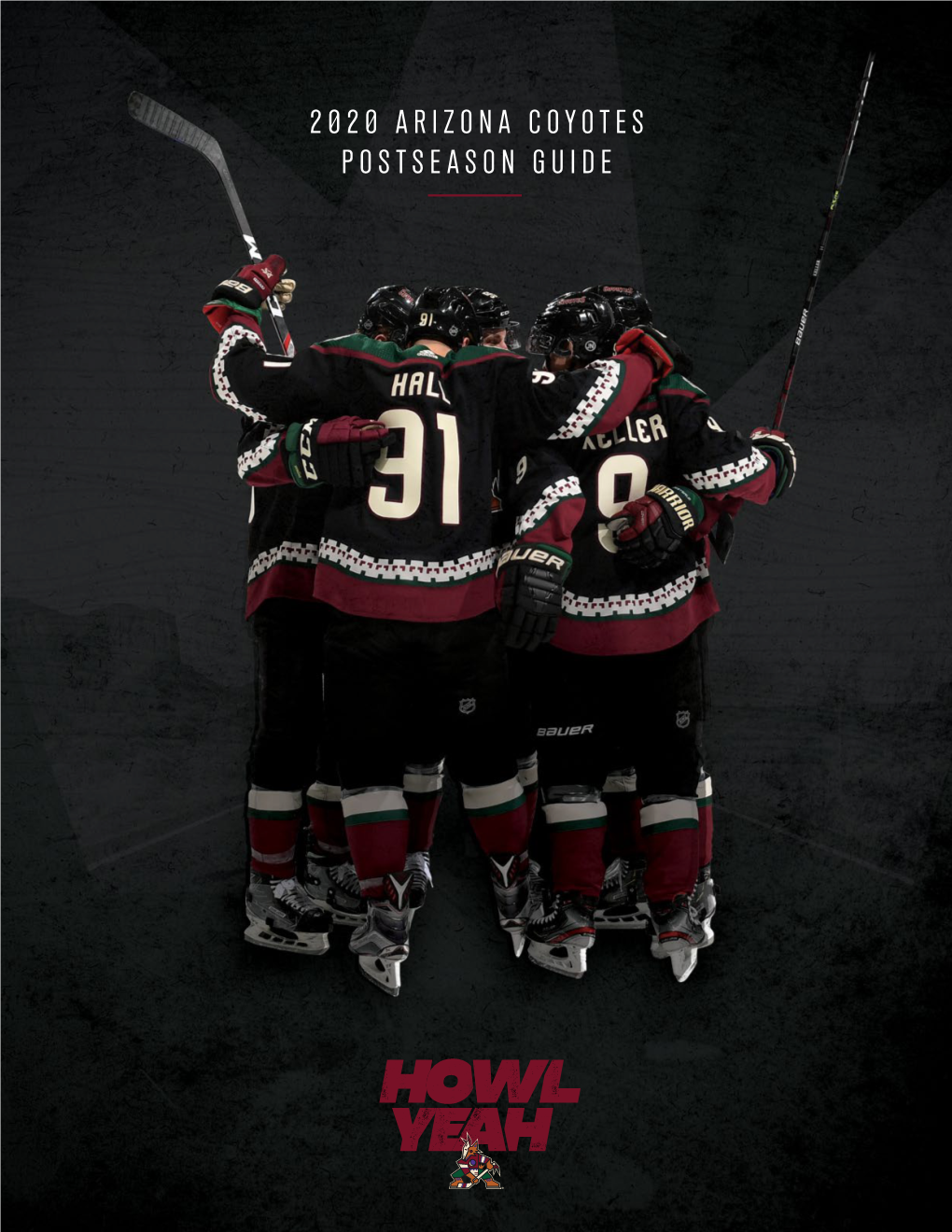 2020 Arizona Coyotes Postseason Guide Table of Contents Arizona Coyotes