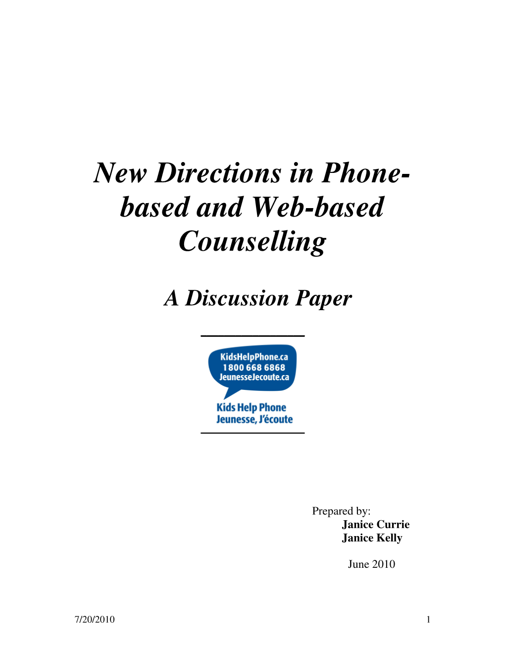 New Directions in Phone- Based and Web-Based Counselling