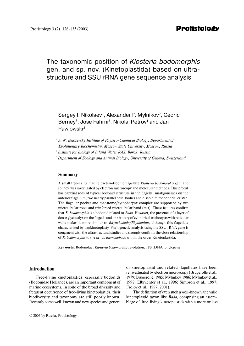 Protistology the Taxonomic Position of Klosteria Bodomorphis Gen. and Sp. Nov. (Kinetoplastida) Based on Ultra Structure And