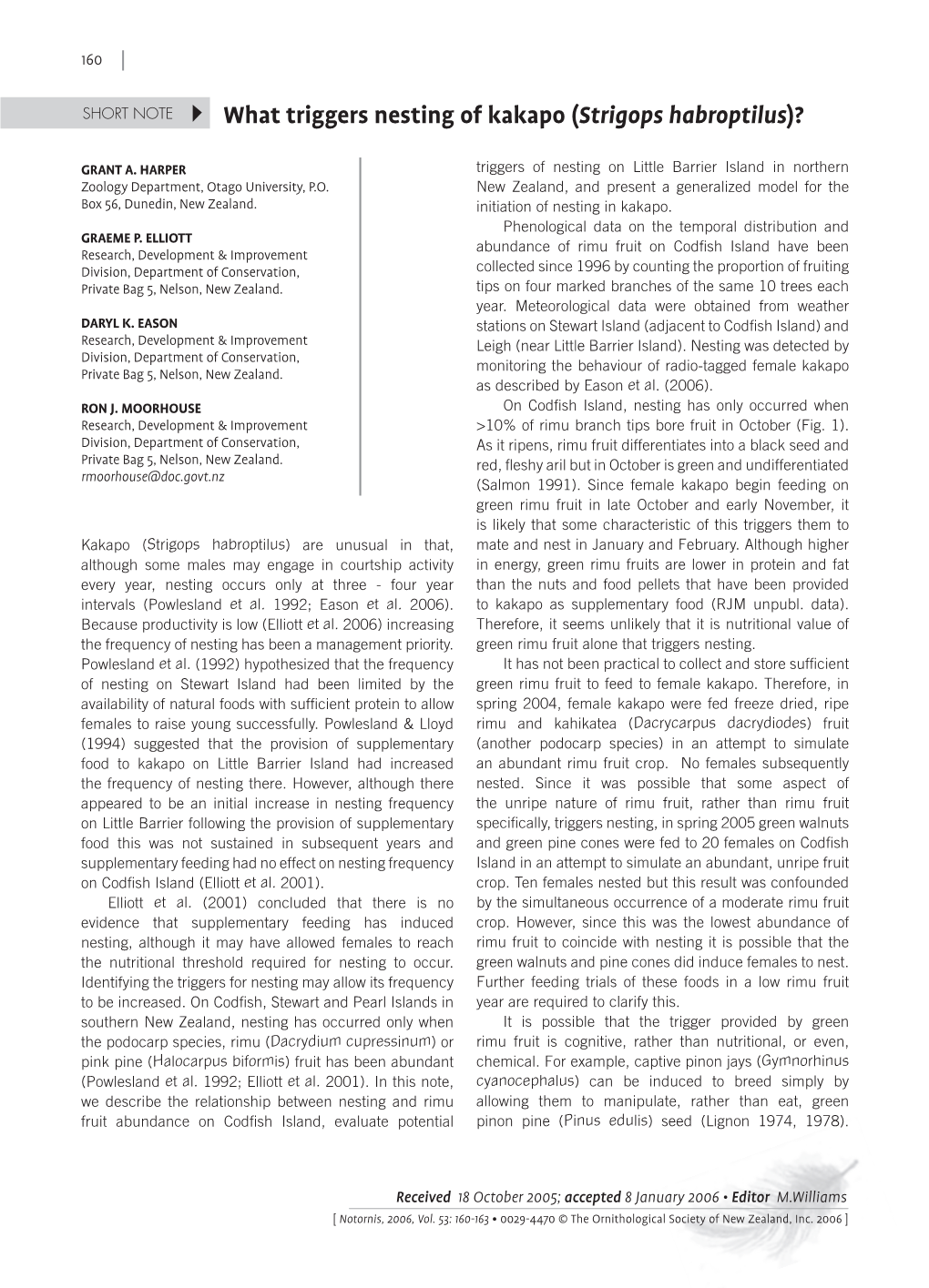 What Triggers Nesting of Kakapo (Strigops Habroptilus)?