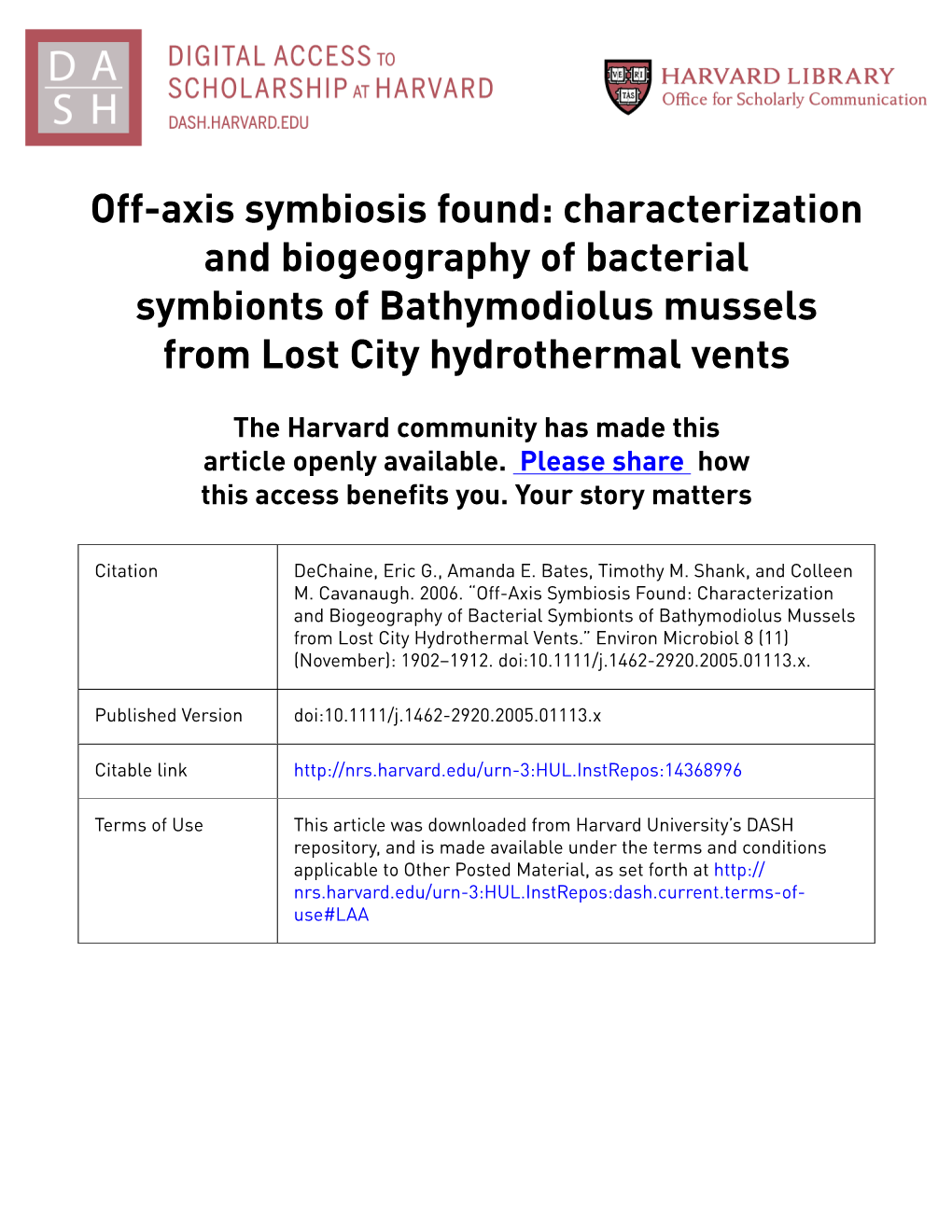 Off-Axis Symbiosis Found: Characterization and Biogeography of Bacterial Symbionts of Bathymodiolus Mussels from Lost City Hydrothermal Vents