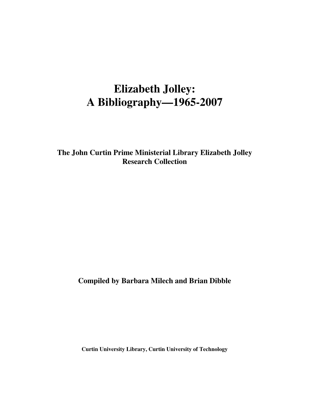 Elizabeth Jolley: a Bibliography—1965-2007