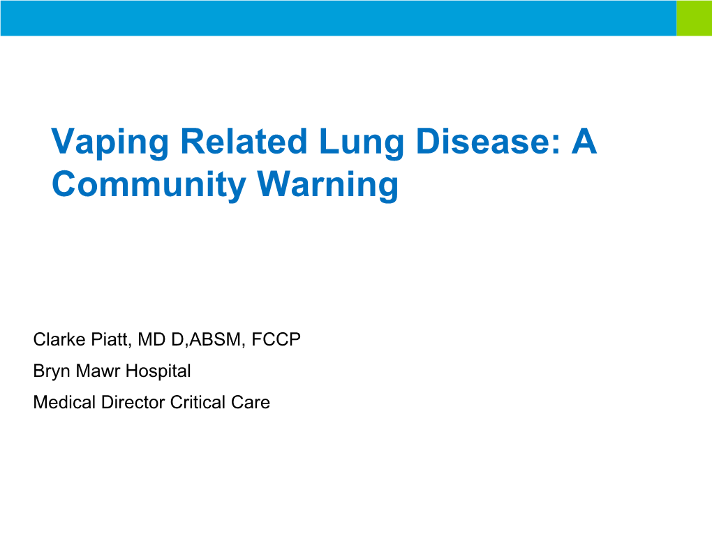 Vaping Related Lung Disease: a Community Warning