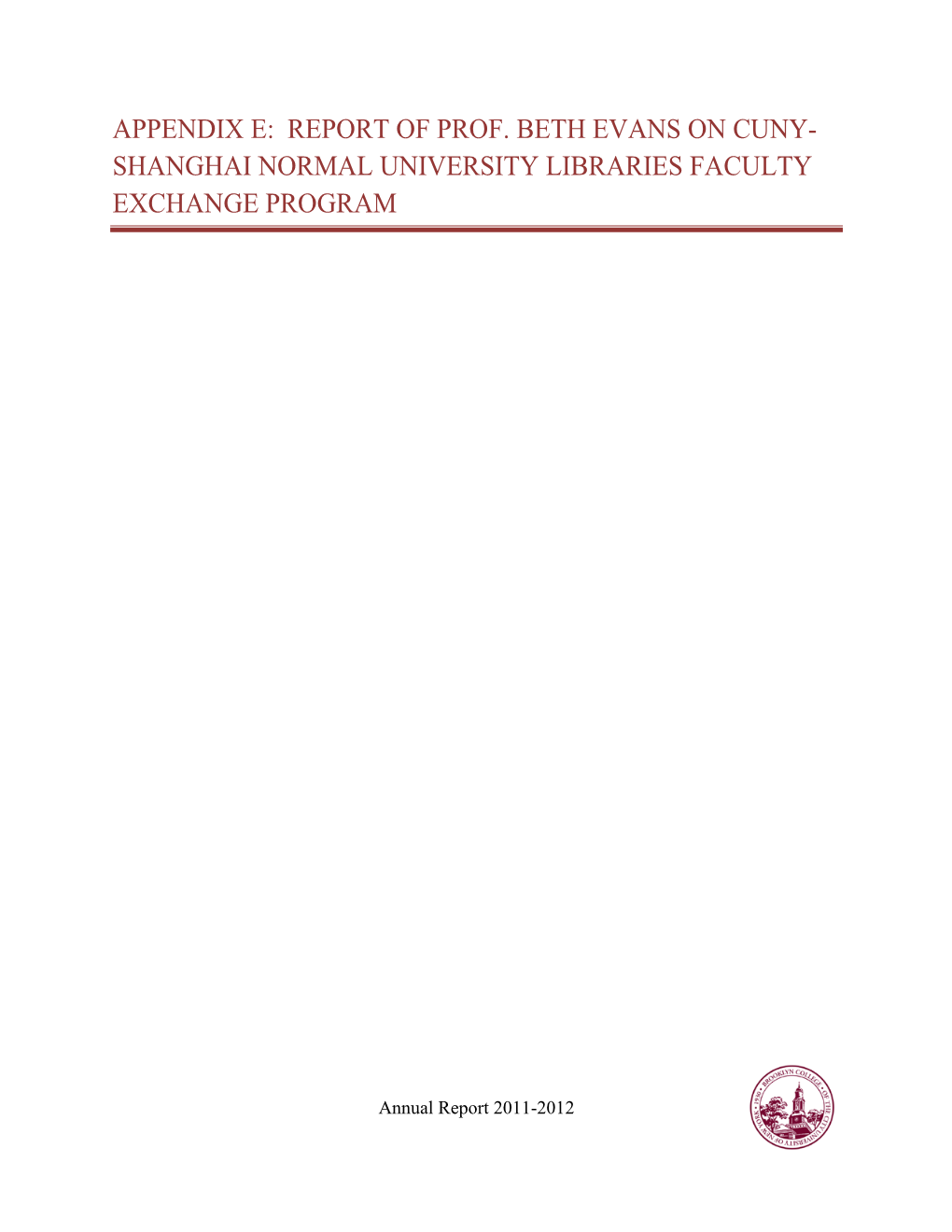 Report of Prof. Beth Evans on Cuny-Shanghai Normal University Libraries Faculty Exchange Program