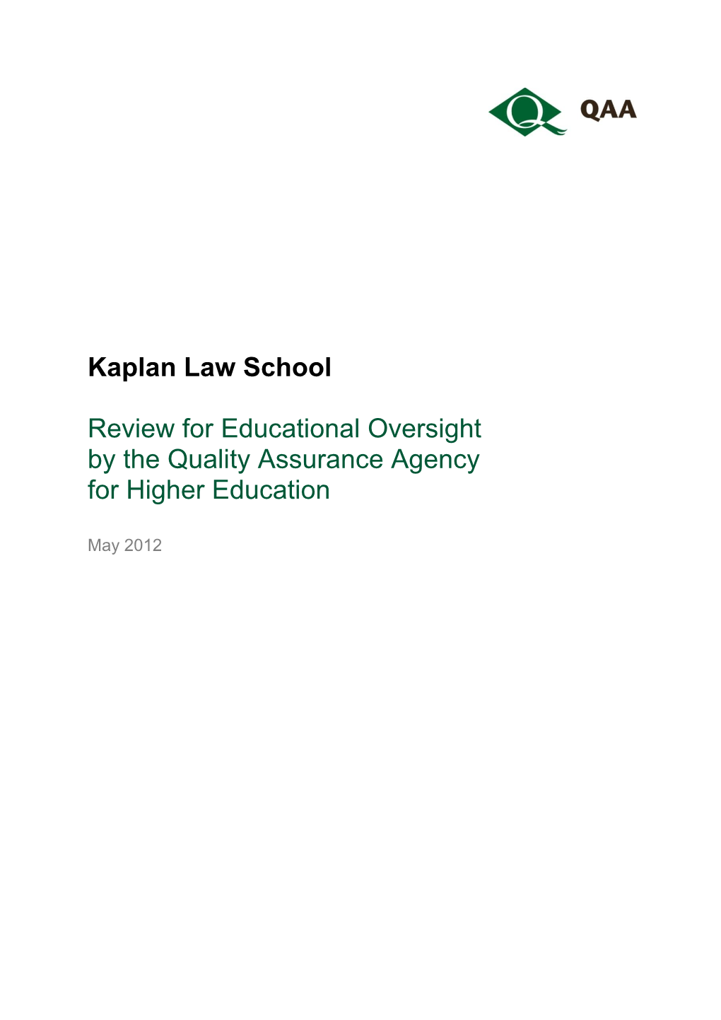 Kaplan Law School Review for Educational Oversight by the Quality
