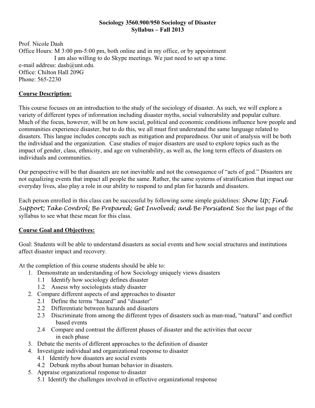 Sociology 3560.900/950 Sociology of Disaster Syllabus – Fall 2013 Prof