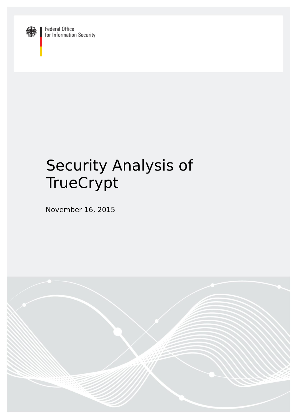 Security Analysis of Truecrypt