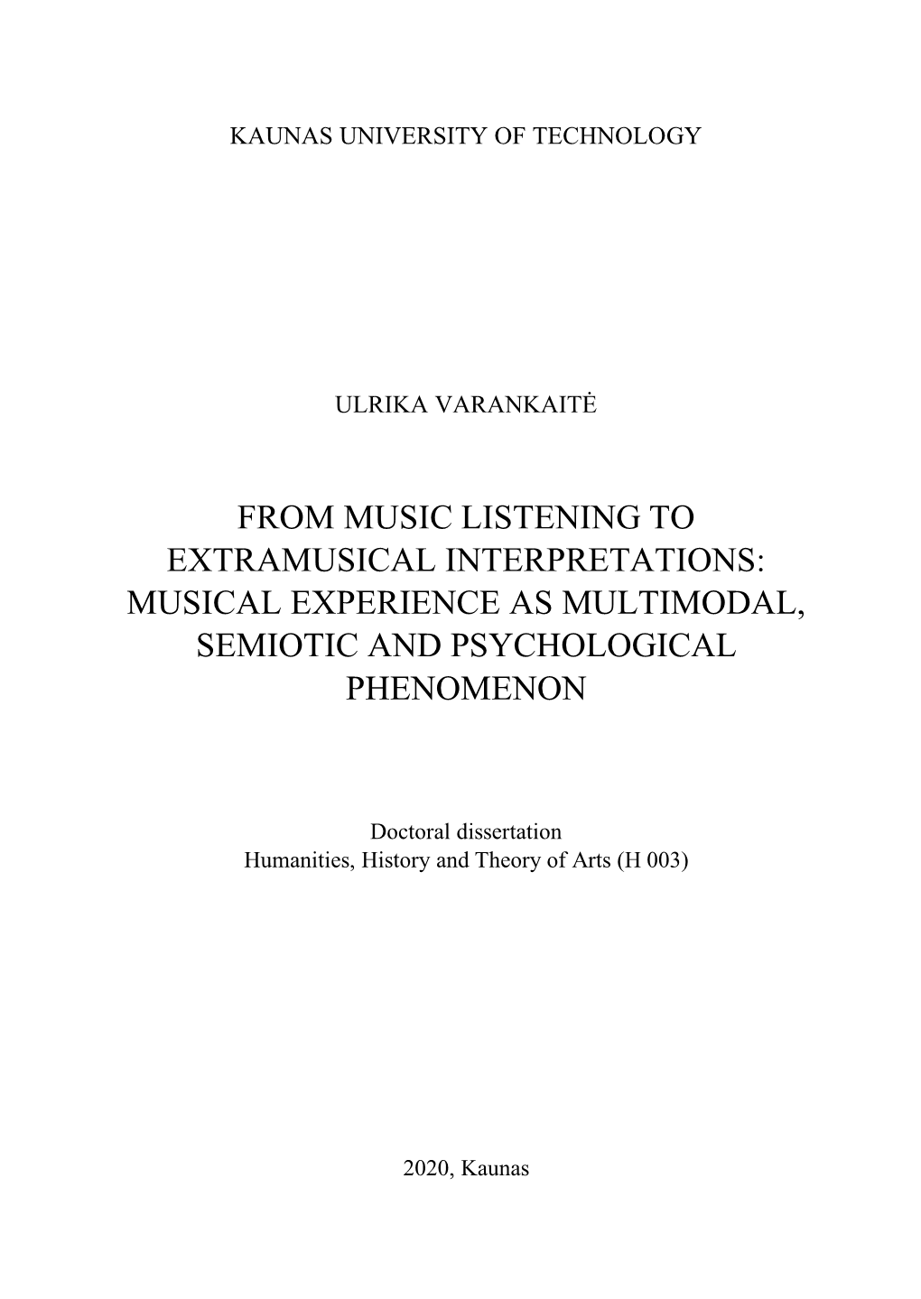 From Music Listening to Extramusical Interpretations: Musical Experience As Multimodal, Semiotic and Psychological Phenomenon