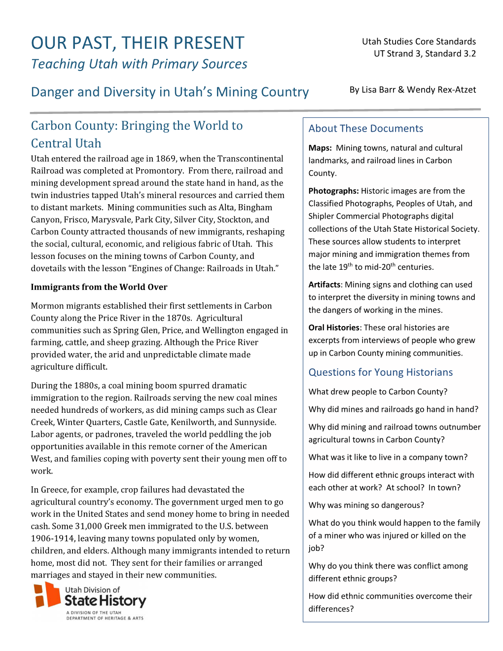 OUR PAST, THEIR PRESENT Utah Studies Core Standards UT Strand 3, Standard 3.2 Teaching Utah with Primary Sources