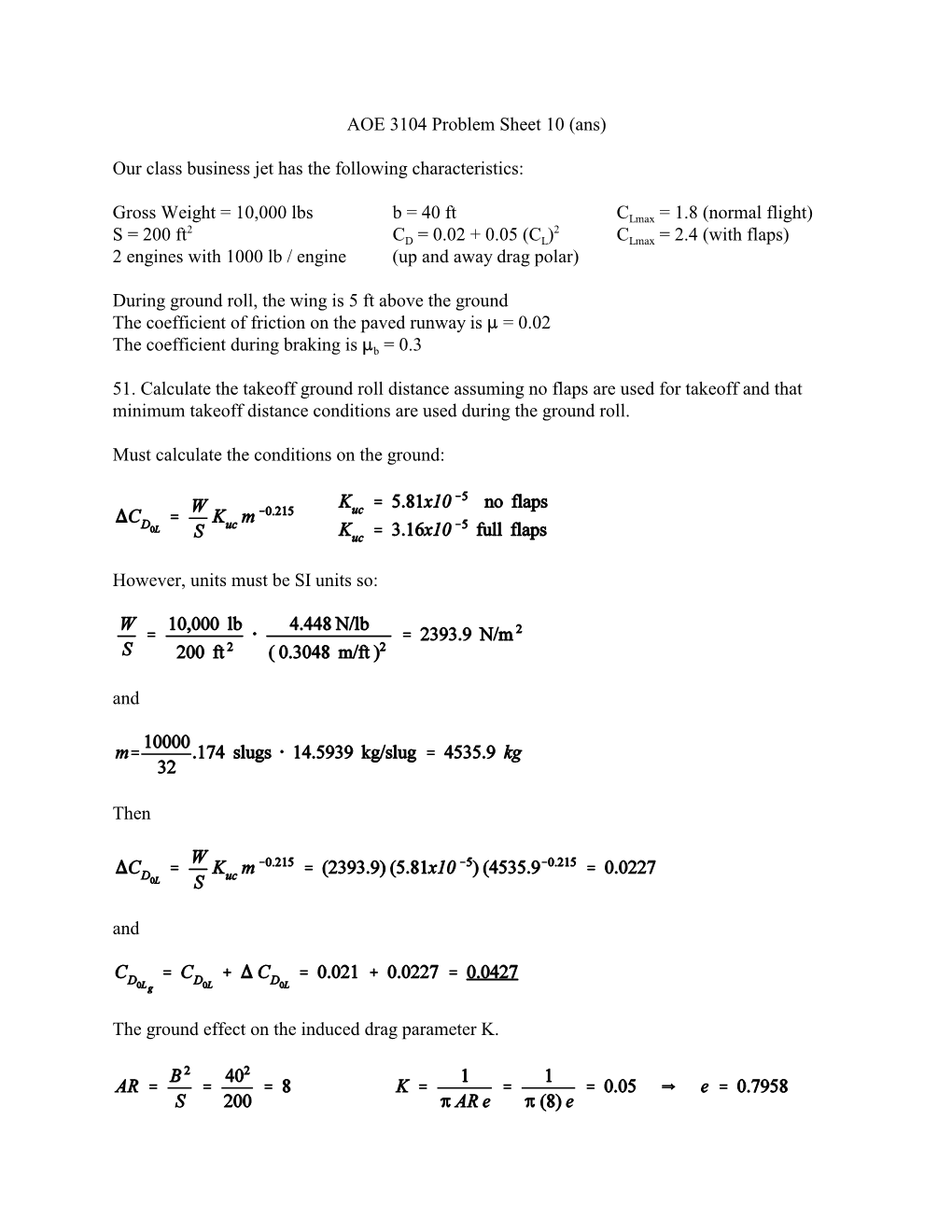 AOE 3104 Problem Sheet 10 (Ans) Our Class Business Jet Has the Following Characteristics