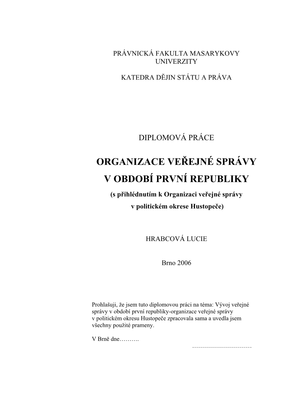 Organizace Veřejné Správy V Období První