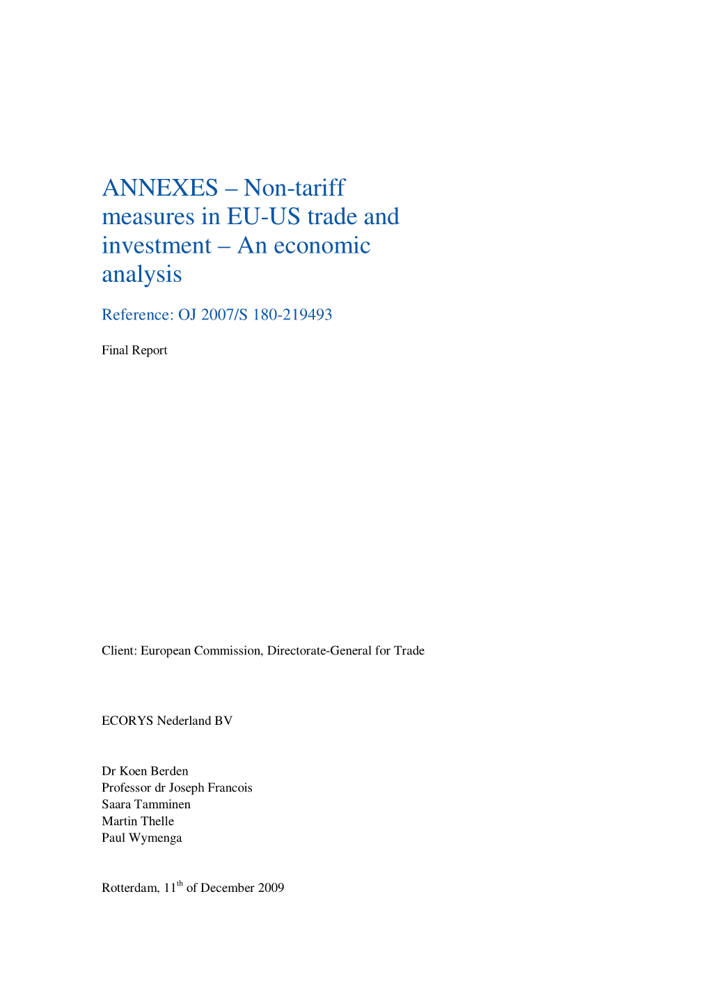 ANNEXES – Non-Tariff Measures in EU-US Trade and Investment – an Economic Analysis