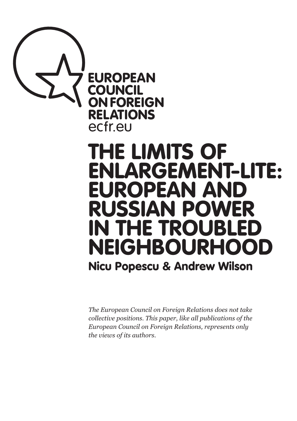 European and Russian Power in the Troubled Neighbourhood Nicu Popescu & Andrew Wilson
