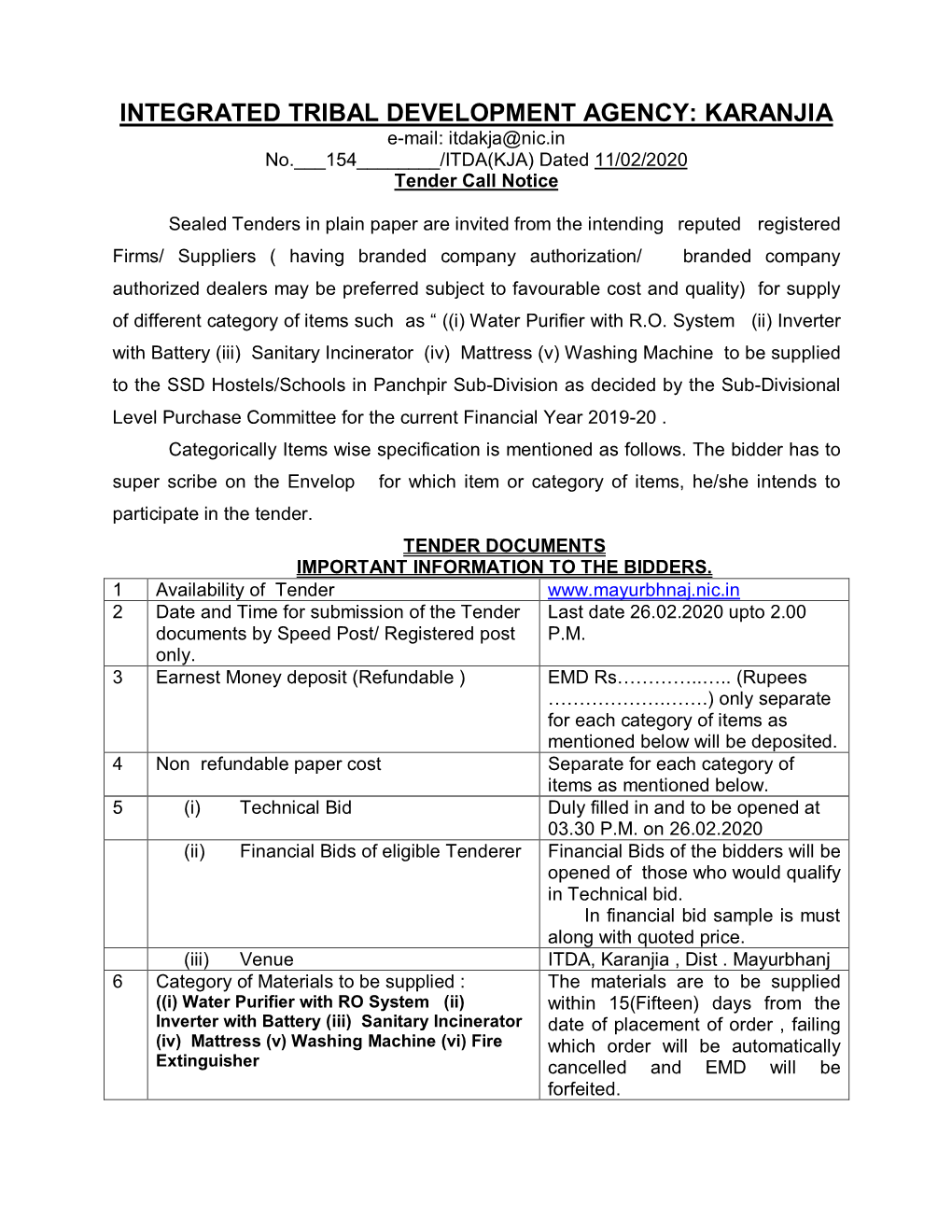 INTEGRATED TRIBAL DEVELOPMENT AGENCY: KARANJIA E-Mail: Itdakja@Nic.In No.___154______/ITDA(KJA) Dated 11/02/2020 Tender Call Notice