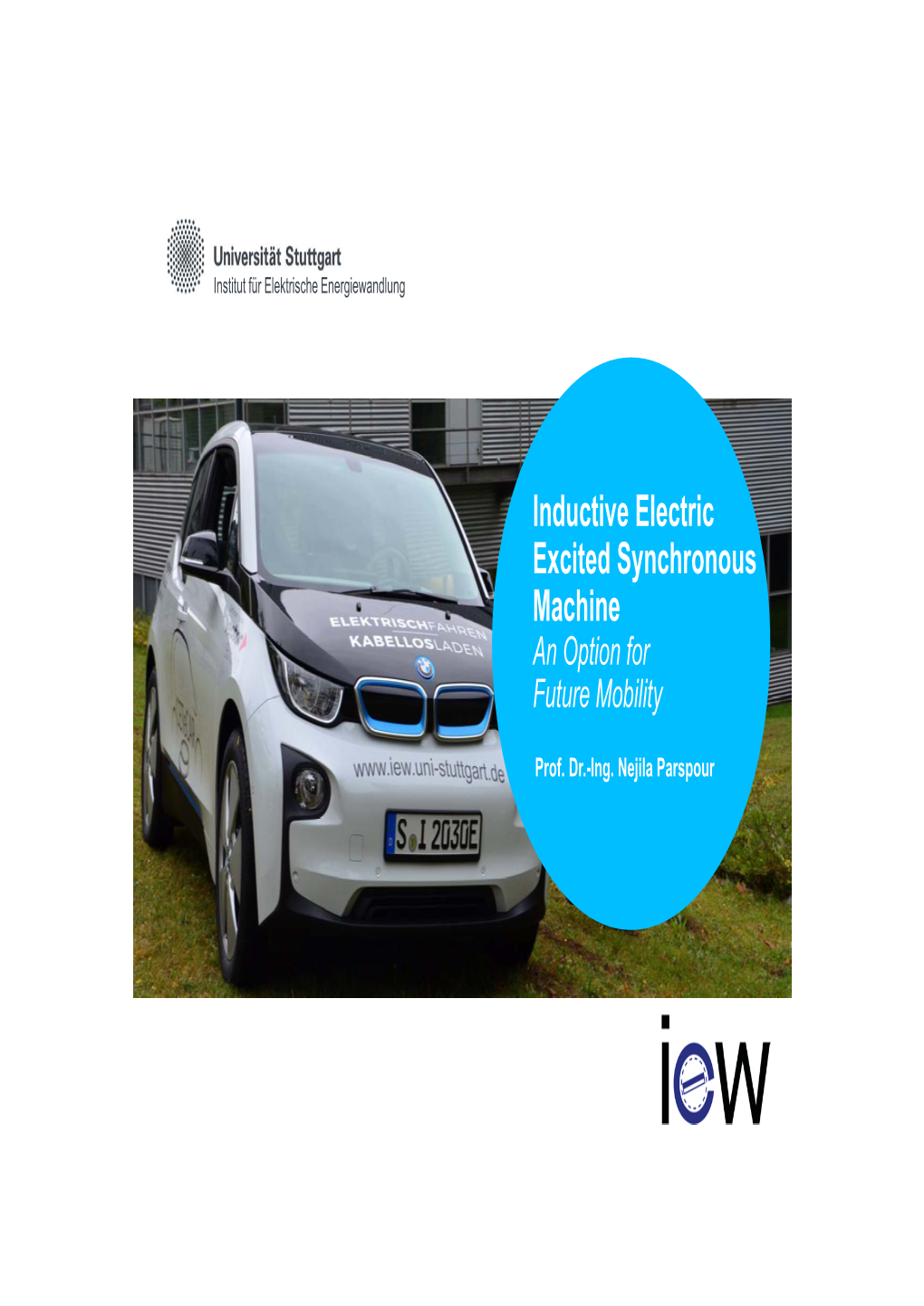 Inductive Electric Excited Synchronous Machine an Option for Future Mobility