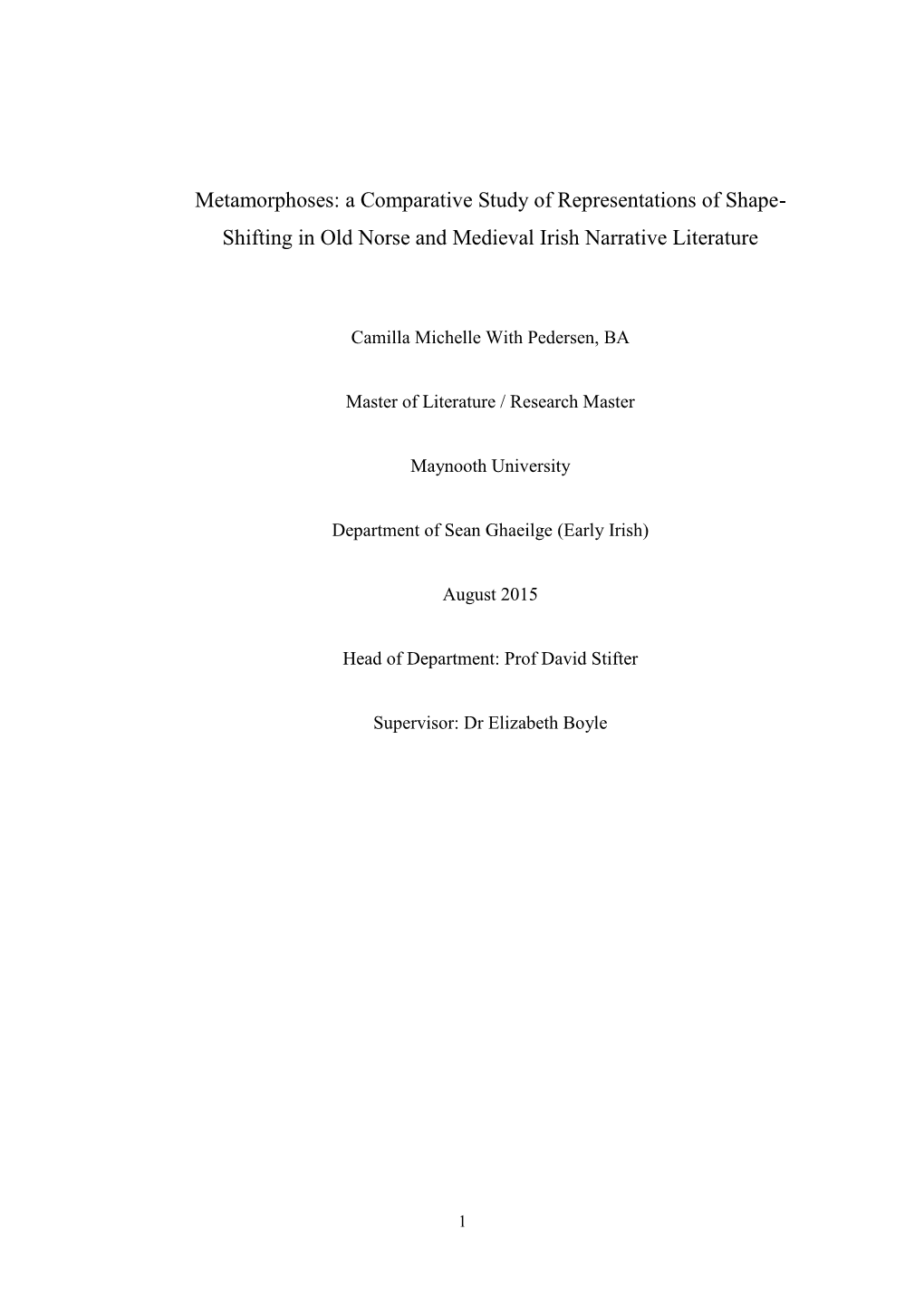 A Comparative Study of Representations of Shape- Shifting in Old Norse and Medieval Irish Narrative Literature