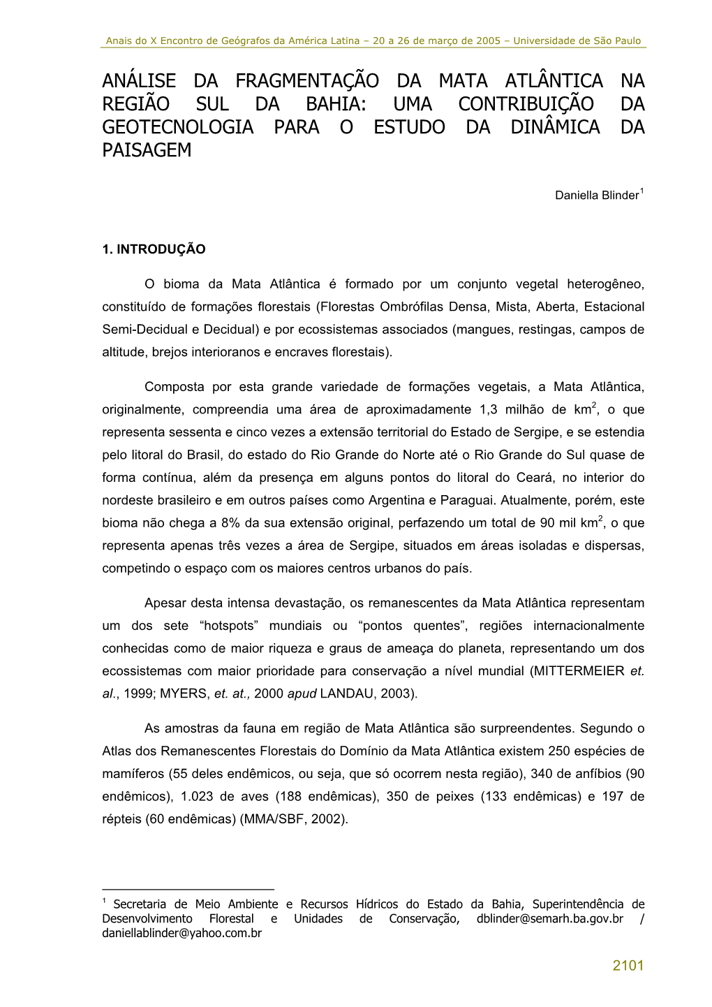 Análise Da Fragmentação Da Mata Atlântica Na Região Sul Da Bahia: Uma Contribuição Da Geotecnologia Para O Estudo Da Dinâmica Da Paisagem