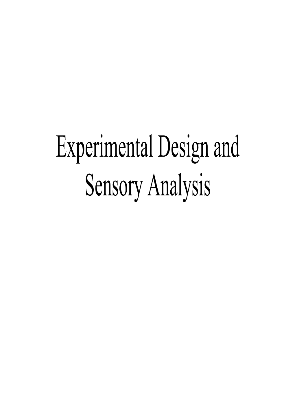 Experimental Design and Sensory Analysis Hypothesis