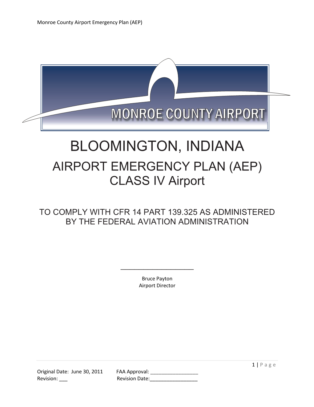BLOOMINGTON, INDIANA AIRPORT EMERGENCY PLAN (AEP) CLASS IV Airport