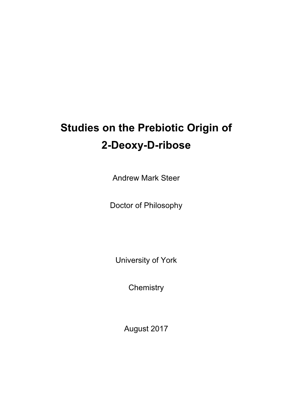 Studies on the Prebiotic Origin of 2-Deoxy-D-Ribose