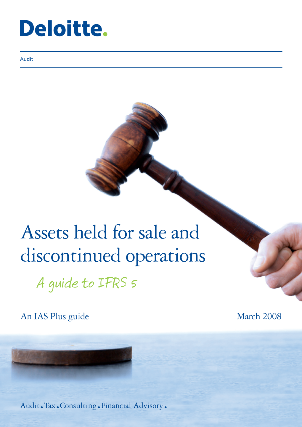 IAS Plus Guide to IFRS 5 Assets Held for Sale and Discontinued Operations