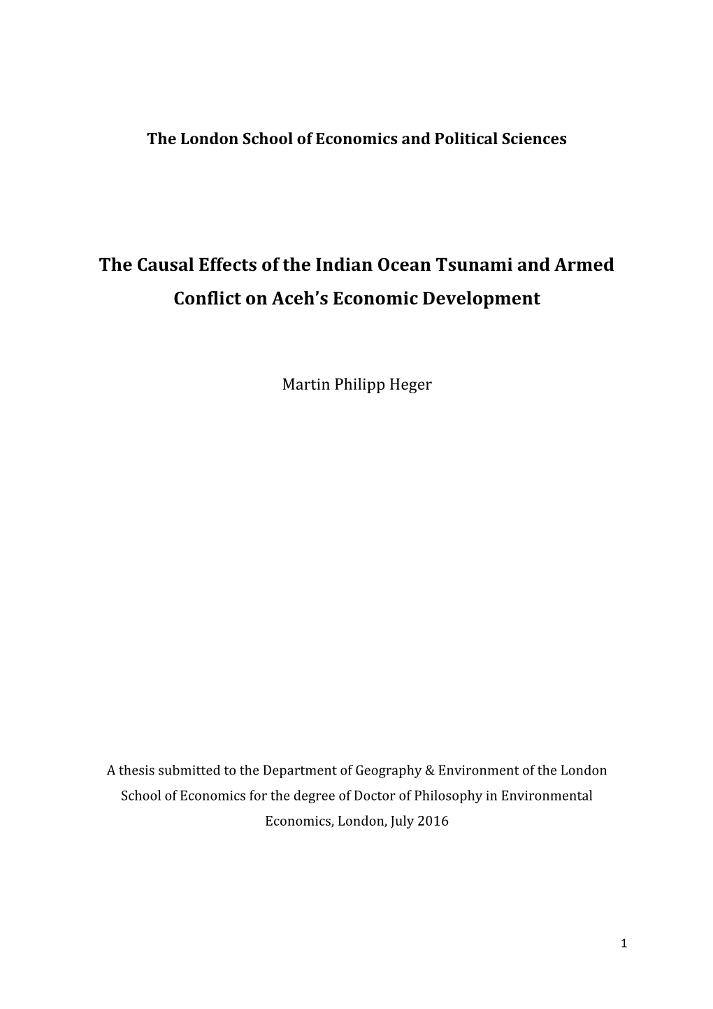 The Causal Effects of the Indian Ocean Tsunami and Armed Conflict on Aceh’S Economic Development