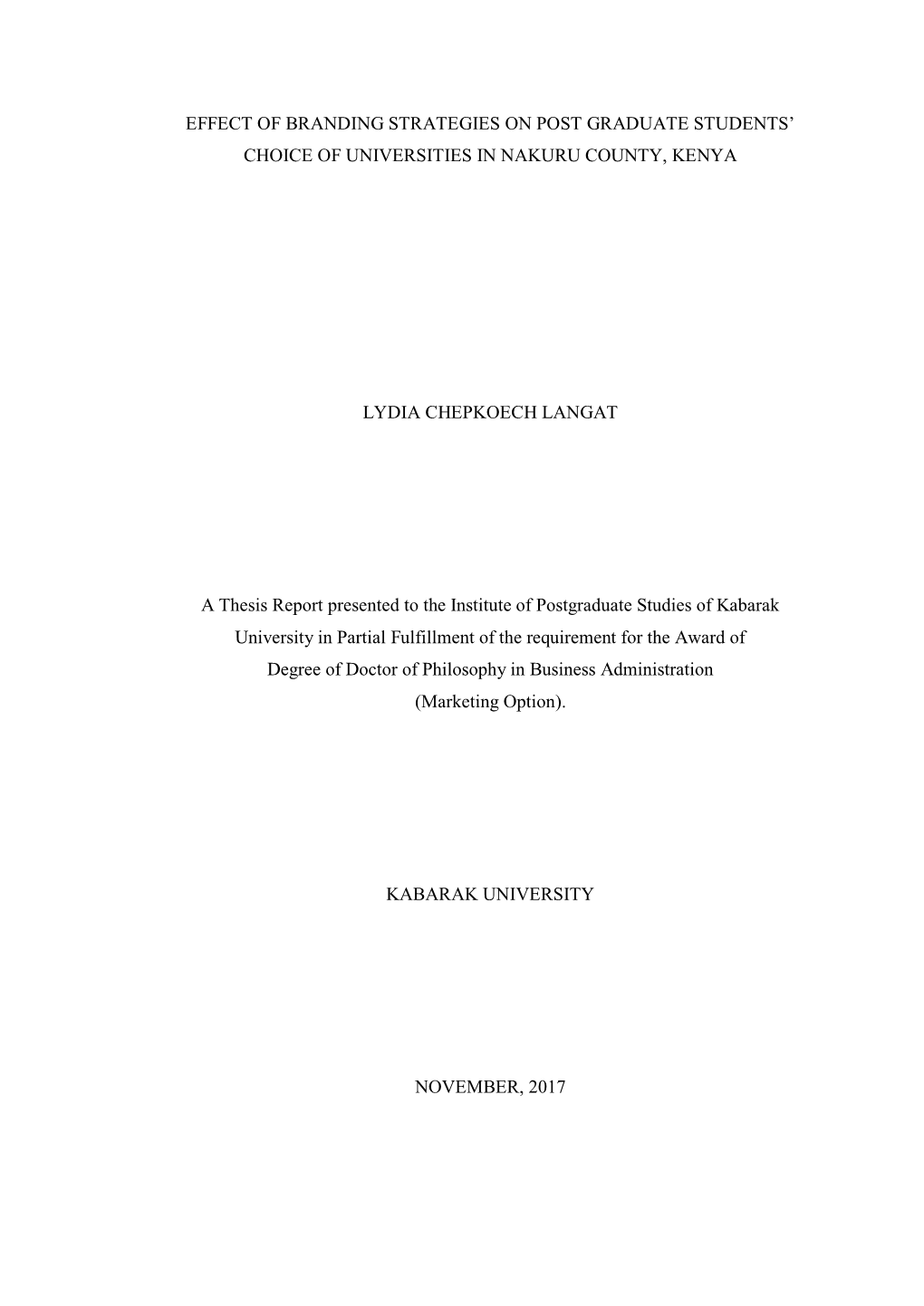 Effect of Branding Strategies on Post Graduate Students’ Choice of Universities in Nakuru County, Kenya