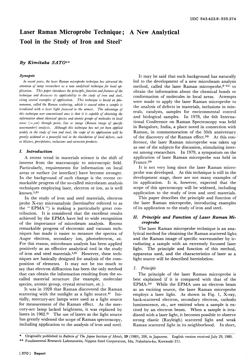 Raman Microprobe in the Study of Iron Technique; and Steel* a New