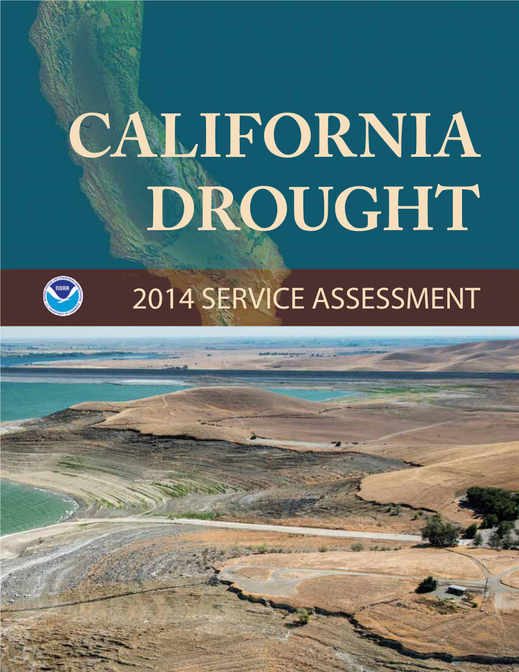 NOAA's California Drought 2014 Service Assessment