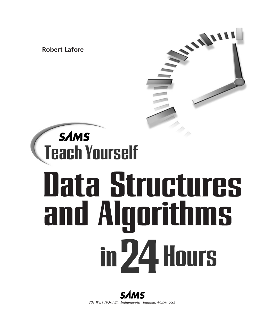 Teach Yourself Data Structures and Algorithms In24 Hours