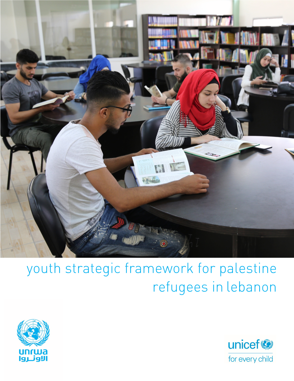 Youth Strategic Framework for Palestine Refugees Inlebanon