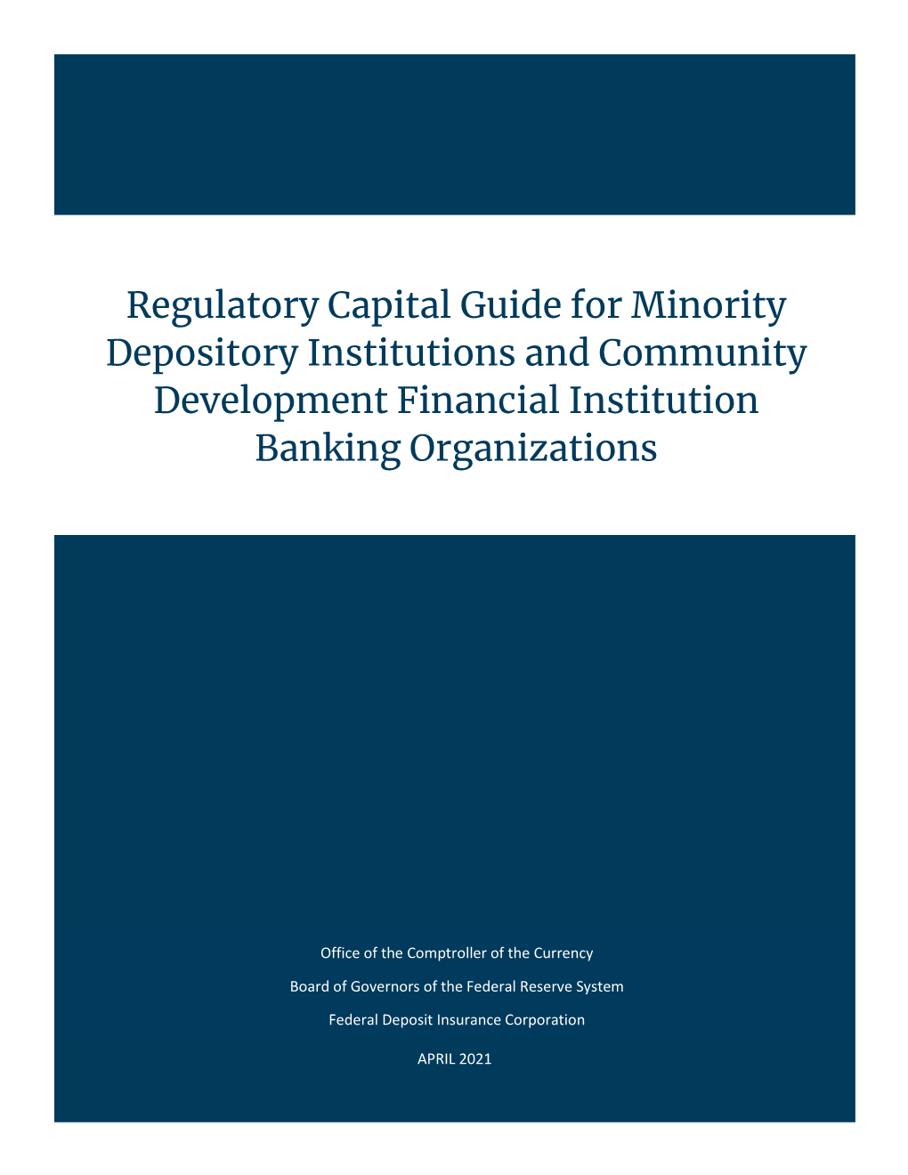 Regulatory Capital Guide for Minority Depository Institutions and Community Development Financial Institution Banking Organizations