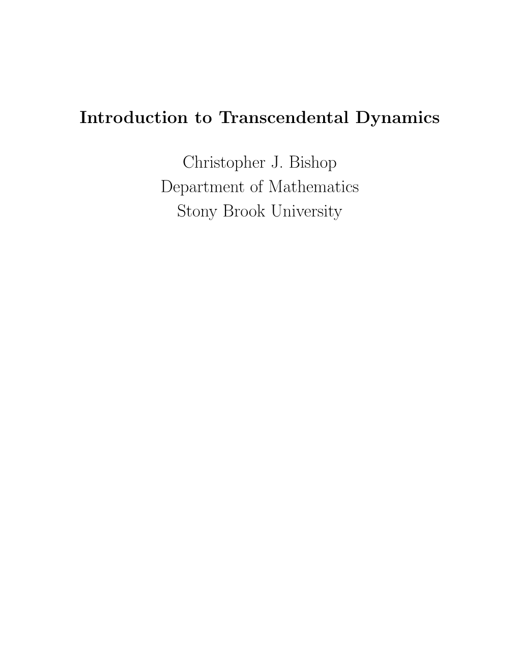 Introduction to Transcendental Dynamics Christopher J. Bishop