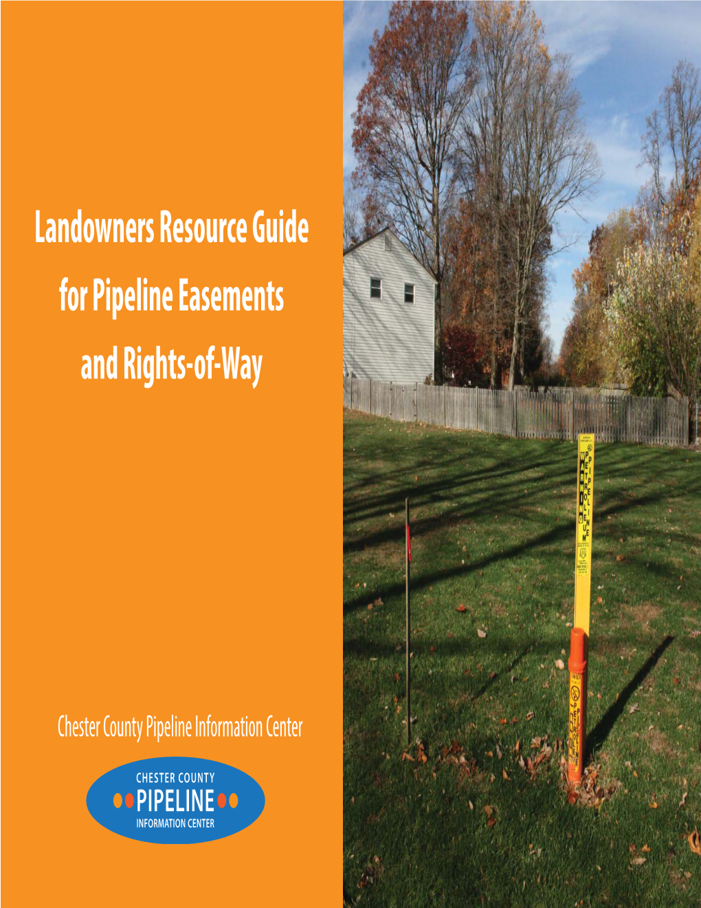 Landowners Resource Guide for Pipeline Easements and Rights-Of-Way