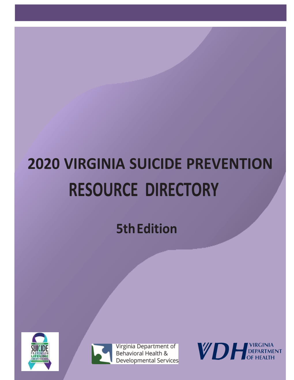 Virginia Suicide Prevention Resource Directory, 2020 (5Th Edition)