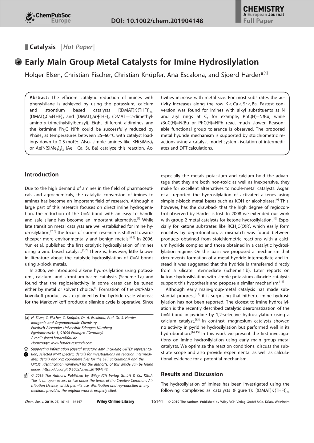 Early Main Group Metal Catalysts for Imine Hydrosilylation Holger Elsen,Christian Fischer, Christianknüpfer,Ana Escalona, and Sjoerd Harder*[A]