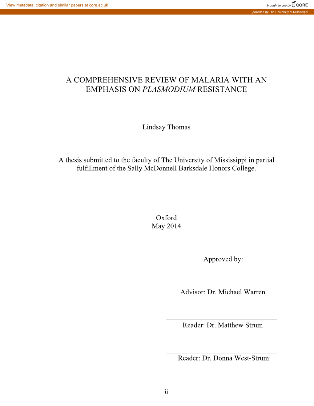 A Comprehensive Review of Malaria with an Emphasis on Plasmodium Resistance