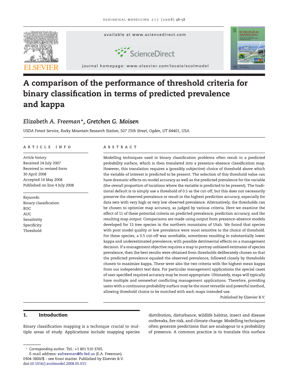 A Comparison of the Performance of Threshold Criteria for Binary Classiﬁcation in Terms of Predicted Prevalence and Kappa