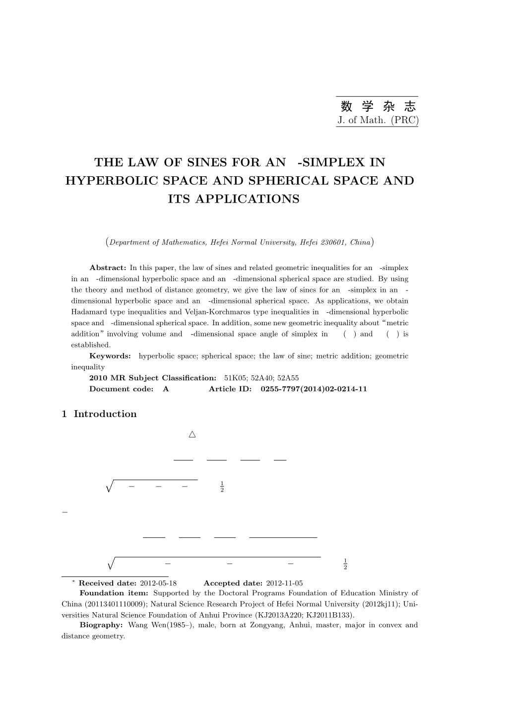 数 学 杂 志 the LAW of SINES for an N-SIMPLEX in HYPERBOLIC SPACE and SPHERICAL SPACE and ITS APPLICATIONS