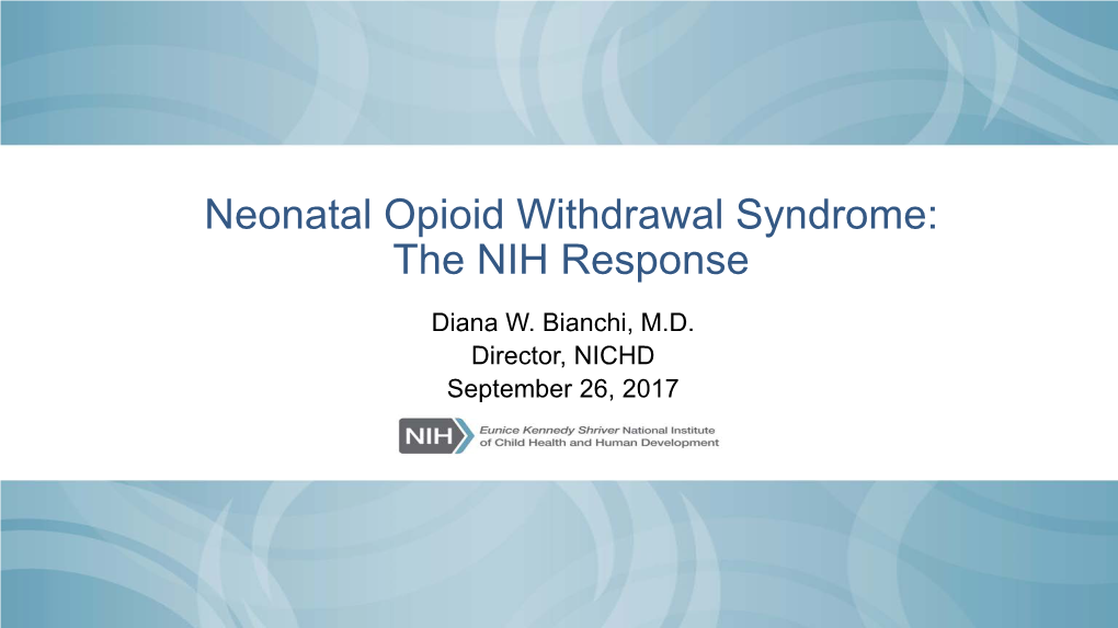 Dr. Diana Bianchi's Presentation