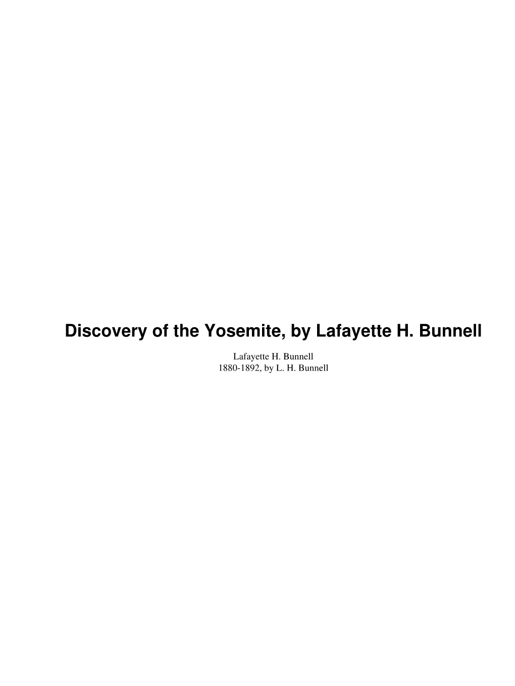 Discovery of the Yosemite, by Lafayette H. Bunnell